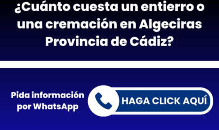 ¿Cuánto cuesta un entierro o una cremación en Algeciras Provincia de Cádiz?