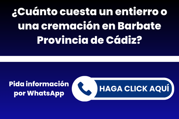 ¿Cuánto cuesta un entierro o una cremación en Barbate Provincia de Cádiz?