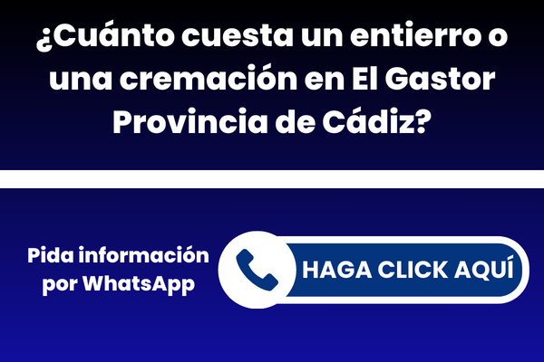 ¿Cuánto cuesta un entierro o una cremación en El Gastor Provincia de Cádiz?