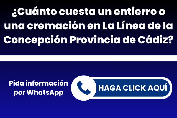 ¿Cuánto cuesta un entierro o una cremación en La Línea de la Concepción Provincia de Cádiz?