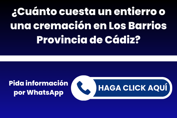 ¿Cuánto cuesta un entierro o una cremación en Los Barrios Provincia de Cádiz?