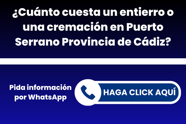 ¿Cuánto cuesta un entierro o una cremación en Puerto Serrano Provincia de Cádiz?