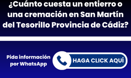 ¿Cuánto cuesta un entierro o una cremación en San Martín del Tesorillo Provincia de Cádiz?