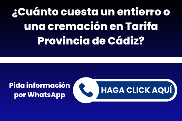 ¿Cuánto cuesta un entierro o una cremación en Tarifa Provincia de Cádiz?