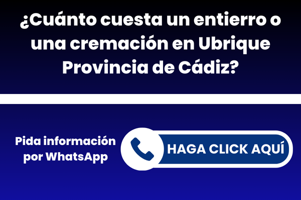 ¿Cuánto cuesta un entierro o una cremación en Ubrique Provincia de Cádiz?